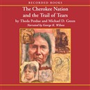 Cherokee Nation and the Trail of Tears by Theda Perdue
